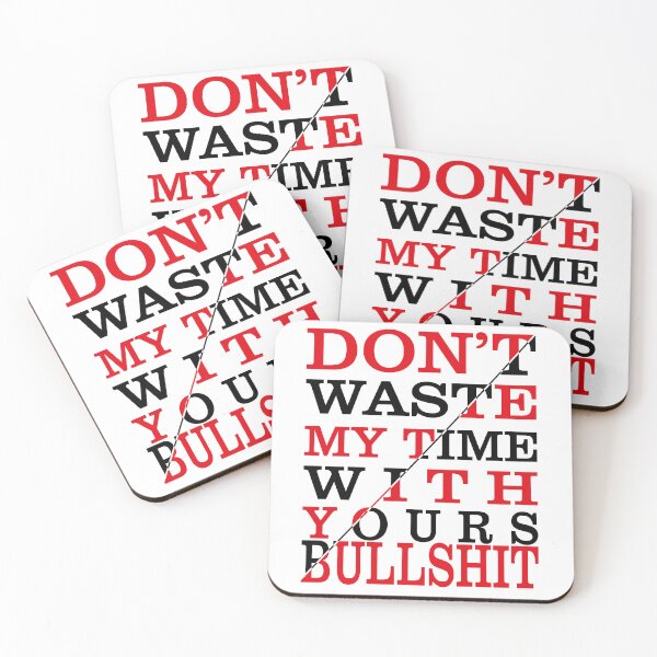Item preview, Dont  Waste My Time designed and sold by al21ex.