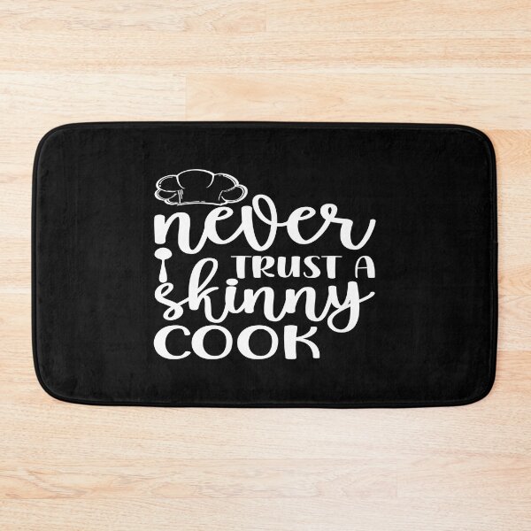 Item preview, Never trust a skinny cook designed and sold by phassystore.
