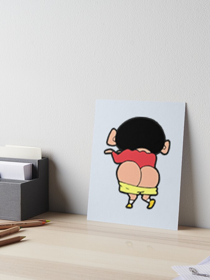 Shin Chan Ass Funny Kawaii Art Board Print for Sale by thearrtfive |  Redbubble