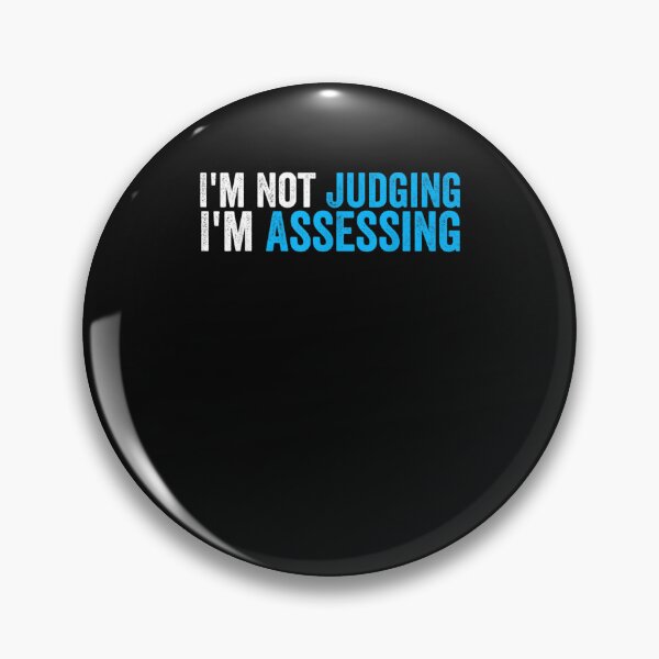Item preview, I'm Not Judging I'm Assessing Funny Social Co-workers  designed and sold by M7MED12.