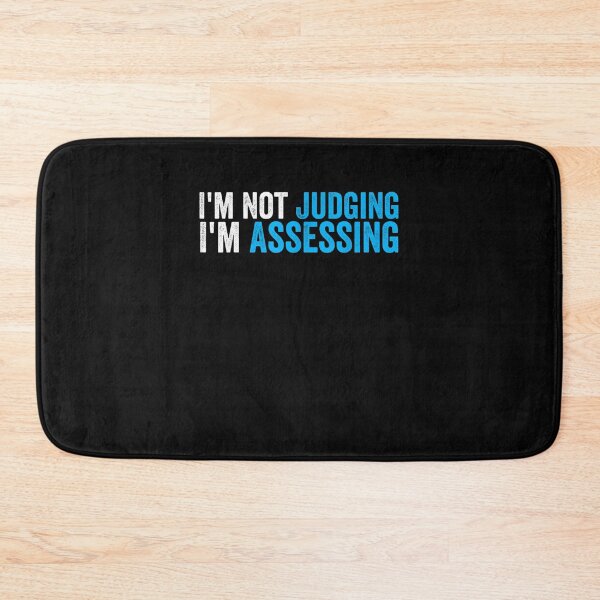 Item preview, I'm Not Judging I'm Assessing Funny Social Co-workers  designed and sold by M7MED12.