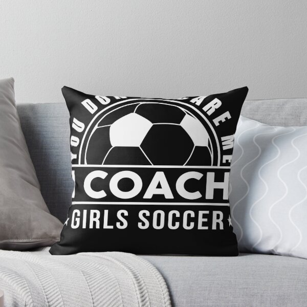 Item preview, Funny You Don't Scare Me I Coach Girls Soccer Gift For Coach Women designed and sold by sheamgjirij.