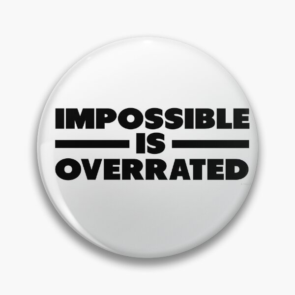 Item preview, Impossible is Overrated | Black Style designed and sold by Fitbys.
