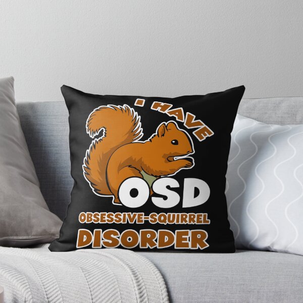 Item preview, Squirrel - Obsessive Squirrel Disorder designed and sold by UnknownArtistt.