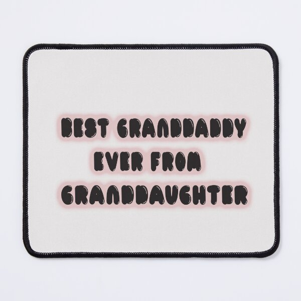 Item preview, Best Granddaddy Ever From Granddaughter Vanilla designed and sold by fatydesignspace.
