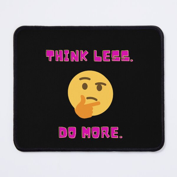 Item preview, Think less Do more designed and sold by FOREVER Motivated.