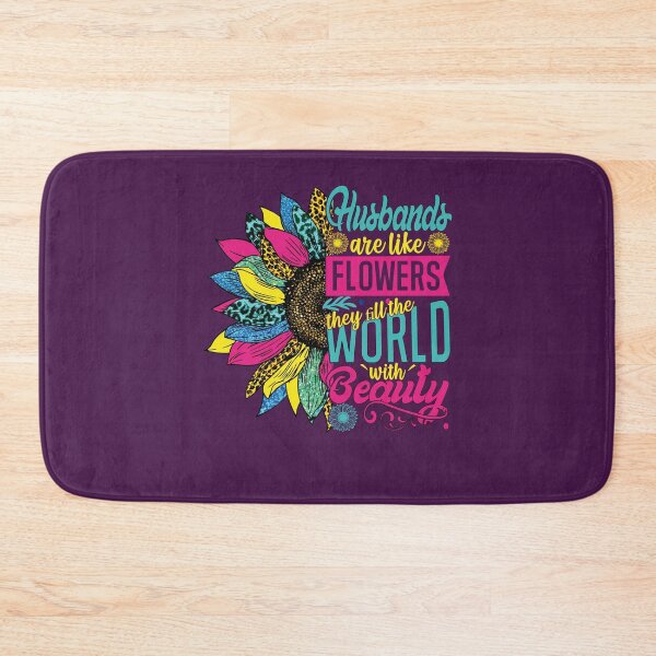 Item preview, Husbands are like Flowers They fill the world With Beauty Short Funny funny Husband wife Gift Quotes designed and sold by YAHIA-14.