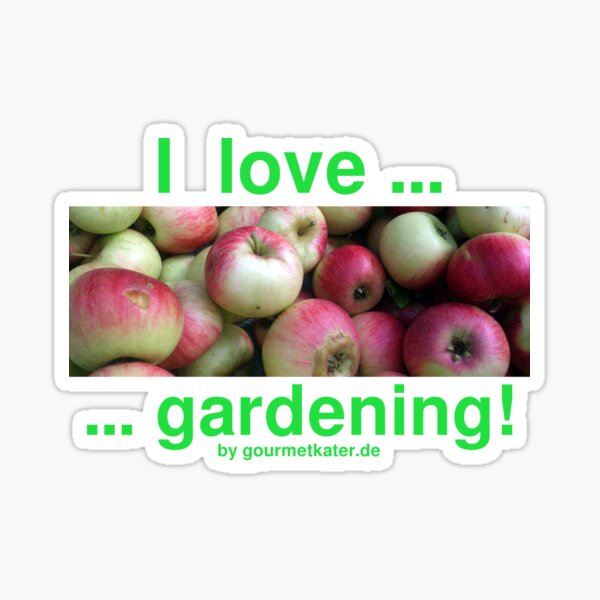 I love gardening - Äpfel Sticker
