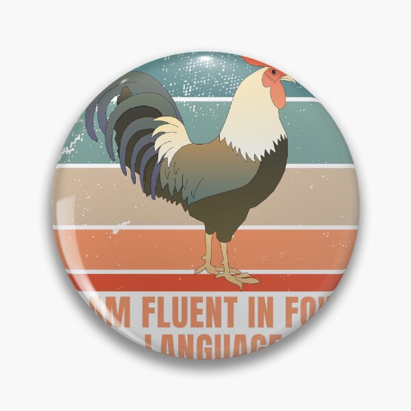 Item preview, I am Fluent In Fowl Language designed and sold by ShopClic.