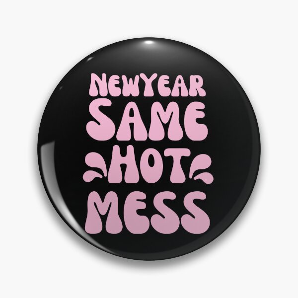Item preview, New year same hot mess designed and sold by RecStore.