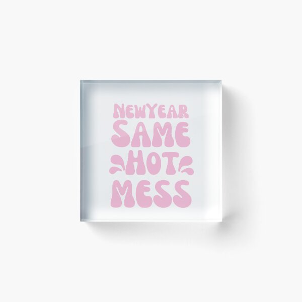 Item preview, New year same hot mess designed and sold by RecStore.