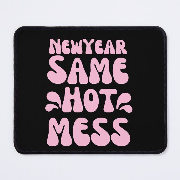 Item preview, New year same hot mess designed and sold by RecStore.