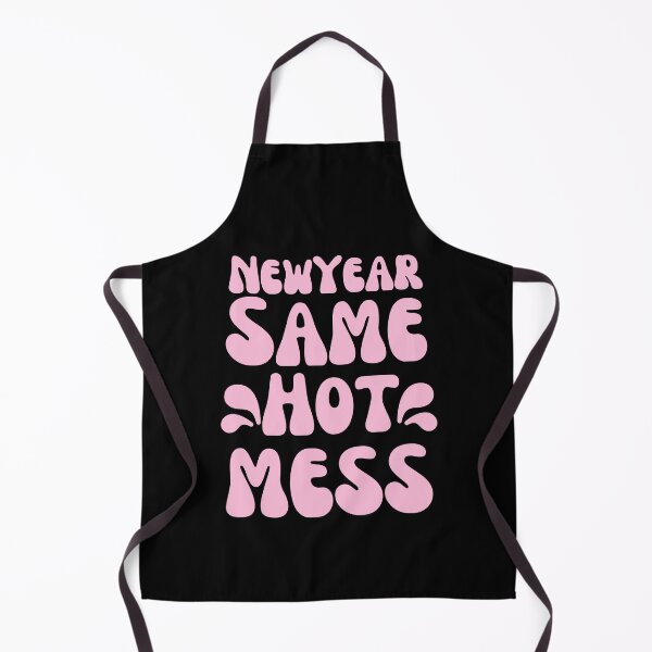 Item preview, New year same hot mess designed and sold by RecStore.