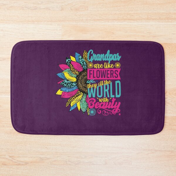 Item preview, Grandpas are like Flowers They fill the word With Beauty Short Funny Grandpa Quote designed and sold by YAHIA-14.