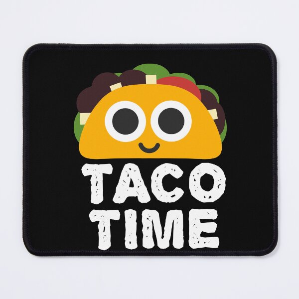 Item preview, Taco Time - Mexican Tacos - Food Quotes designed and sold by EnzoVectorism.