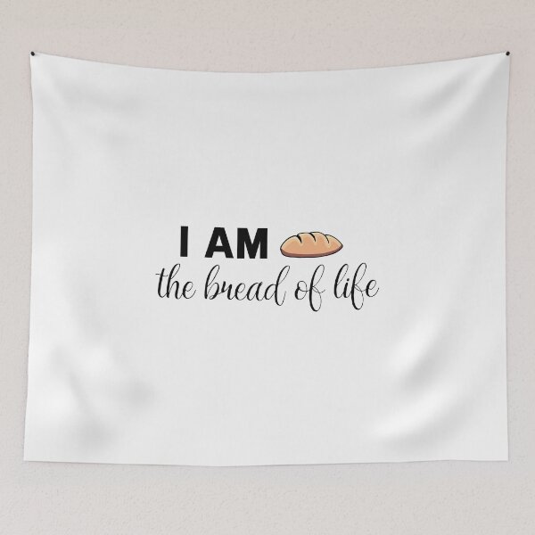 Item preview, I am the bread of life (John 6:48) designed and sold by AboveFreedom.