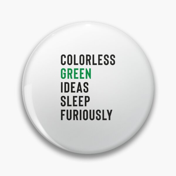 Item preview, colorless green ideas sleep furiously shirts for nlp, colorless green ideas sleep furiously, Nlp,Natural Language Processing,Text Analytics designed and sold by RedArtsDesign.