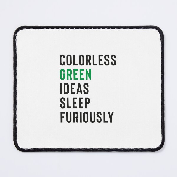 Item preview, colorless green ideas sleep furiously shirts for nlp, colorless green ideas sleep furiously, Nlp,Natural Language Processing,Text Analytics designed and sold by RedArtsDesign.