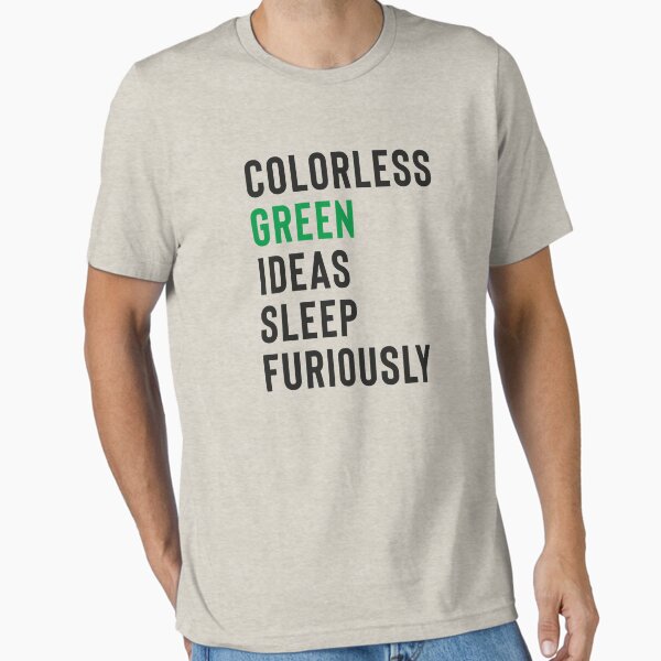 Item preview, colorless green ideas sleep furiously shirts for nlp, colorless green ideas sleep furiously, Nlp,Natural Language Processing,Text Analytics designed and sold by RedArtsDesign.