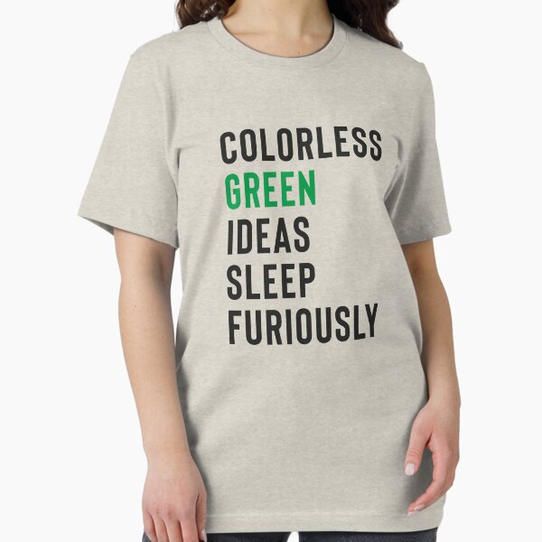 Vista previa del artículo con la obra «Las ideas verdes incoloras duermen furiosamente camisas para PNL, las ideas verdes incoloras duermen furiosamente, PNL, Procesamiento del lenguaje natural, Análisis de texto», diseñado y vendido por RedArtsDesign.