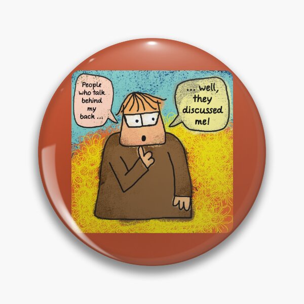 Item preview, People who talk behind my back discussed me designed and sold by SolidEarthArt.