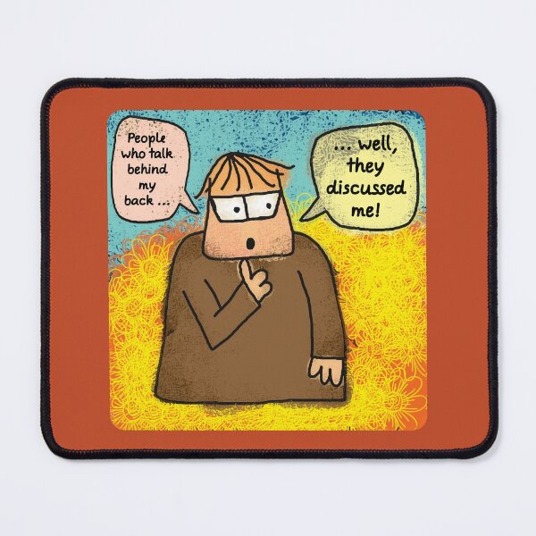 Item preview, People who talk behind my back discussed me designed and sold by SolidEarthArt.