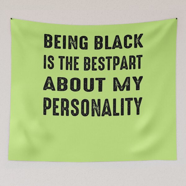Item preview, black history month being black is the best part about my personality  designed and sold by Sarah38.