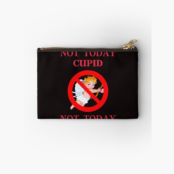Item preview, Not Today Cupid Not Today, Funny Valentine Design, Stupid Cupid designed and sold by desireedickens.