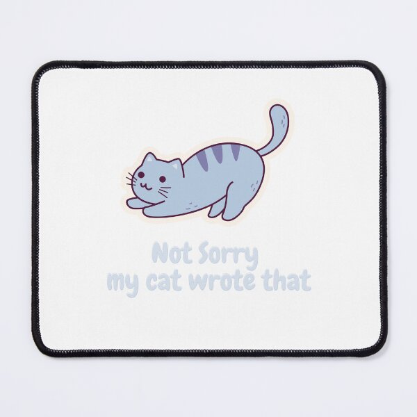 Item preview, Copy of Not Sorry my cat wrote that designed and sold by zzedine.