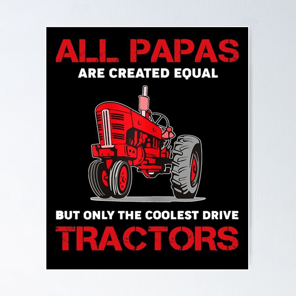 All Papas Are Created Equal Only The Coolest Drive Tractors T-Shirt