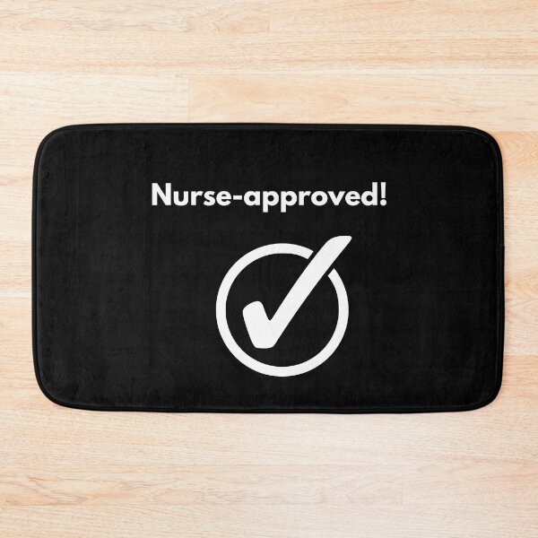 Item preview, Nurse Approved designed and sold by JakNJill.