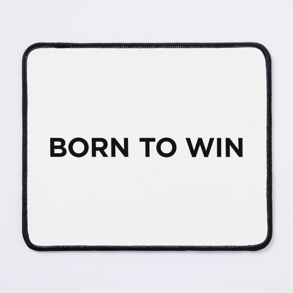 Item preview, Born To Win (Small Black Text) designed and sold by STUDIO-72.