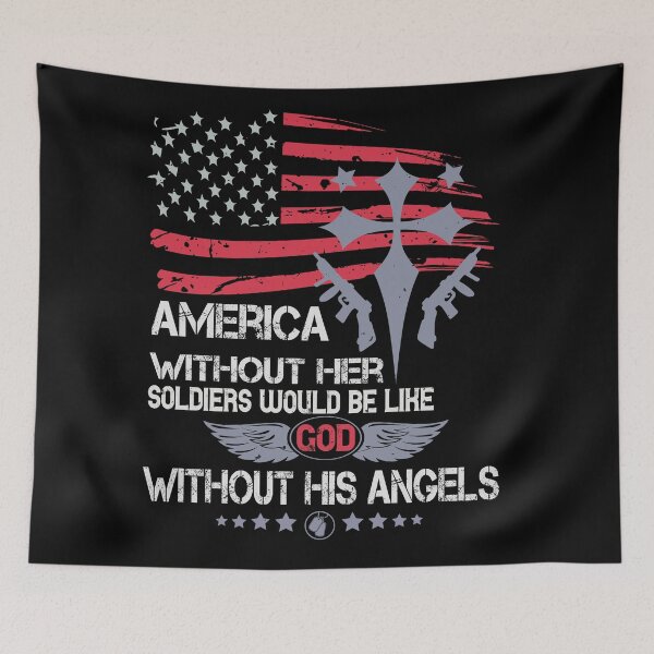 Item preview, America Without Soldiers Would Be Like God Without Angels designed and sold by teamph.