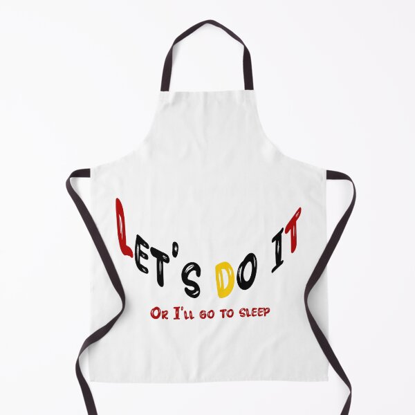 Item preview, Let's do it Or I'll go to sleep designed and sold by Ahmed farouk.
