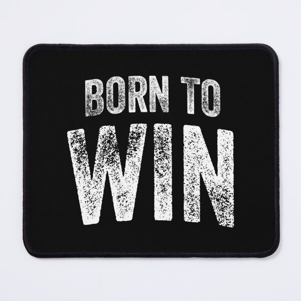 Item preview, Born To Win (Big White Text) designed and sold by STUDIO-72.