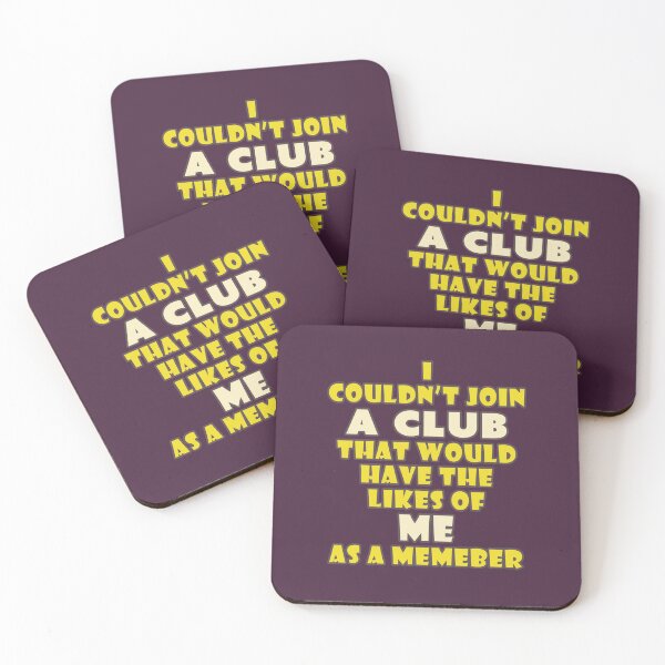 Item preview, I Couldn't Join (Groucho Marx Inspired) designed and sold by Fanarchist.