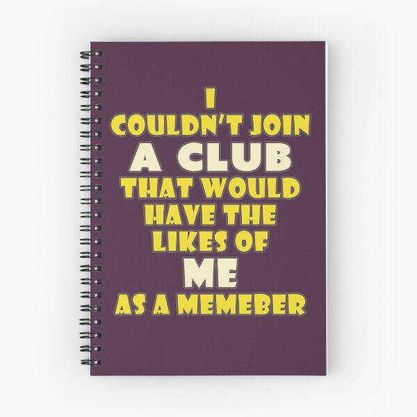 Item preview, I Couldn't Join (Groucho Marx Inspired) designed and sold by Fanarchist.