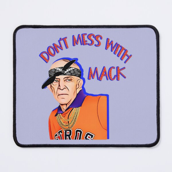 Item preview, Don't Mess With Mack, Mattress Mack  designed and sold by HebeReynolds.
