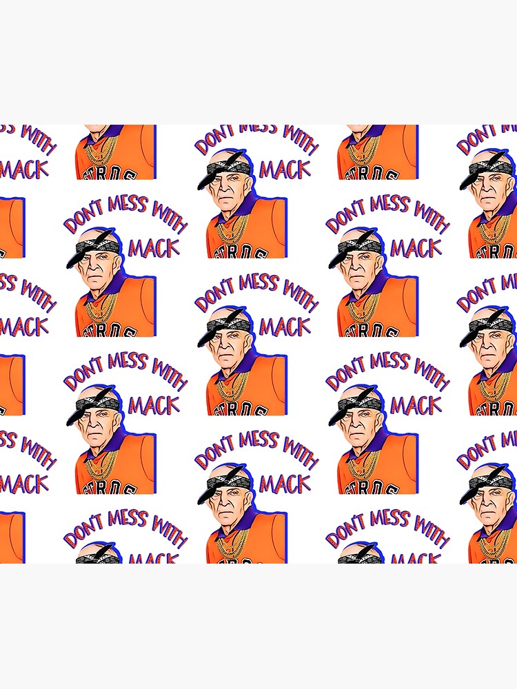 Official Houston Astros Mattress Mack Don't Mess with The Mac