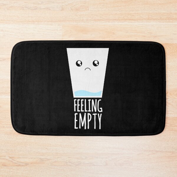 Item preview, Glass of Water Feeling Empty - Funny Sad Quotes designed and sold by EnzoVectorism.