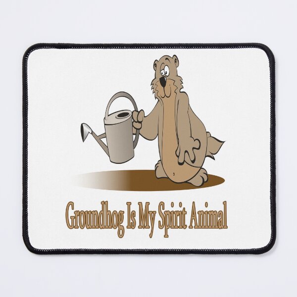 Item preview, Groundhog Is My Spirit Animal designed and sold by Soudesign99.