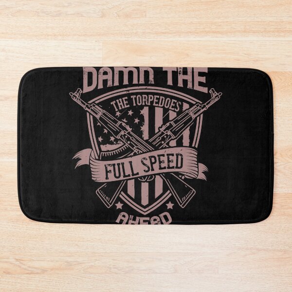 Item preview, Damn The Torpedoes Full Speed Ahead designed and sold by teamph.