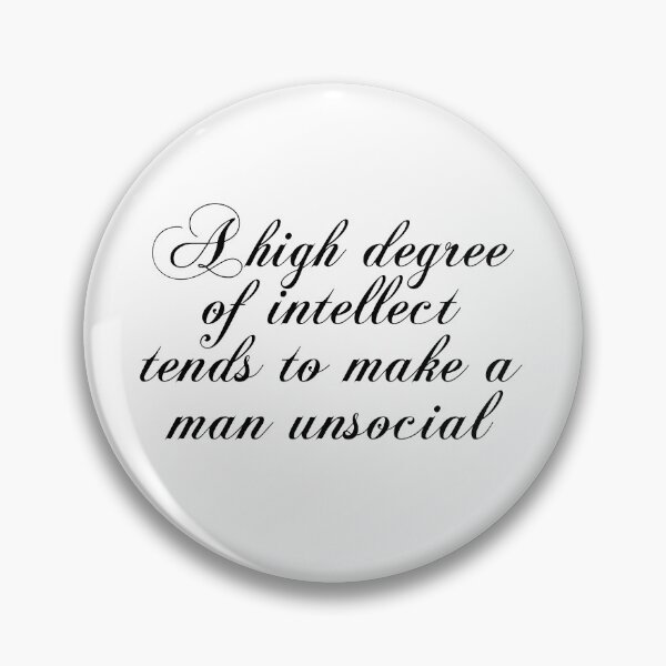 Item preview, A High Degree Of Intellect Tends To Make A Man Unsocial - Arthur Schopenhauer Quotes designed and sold by PhiloJourney.