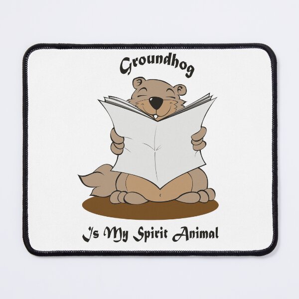 Item preview, Groundhog Is My Spirit Animal designed and sold by Soudesign99.