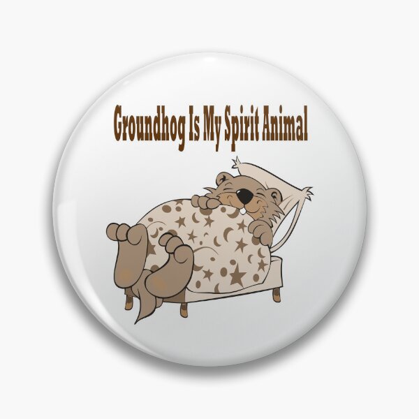 Item preview, Groundhog Is My Spirit Animal designed and sold by Soudesign99.
