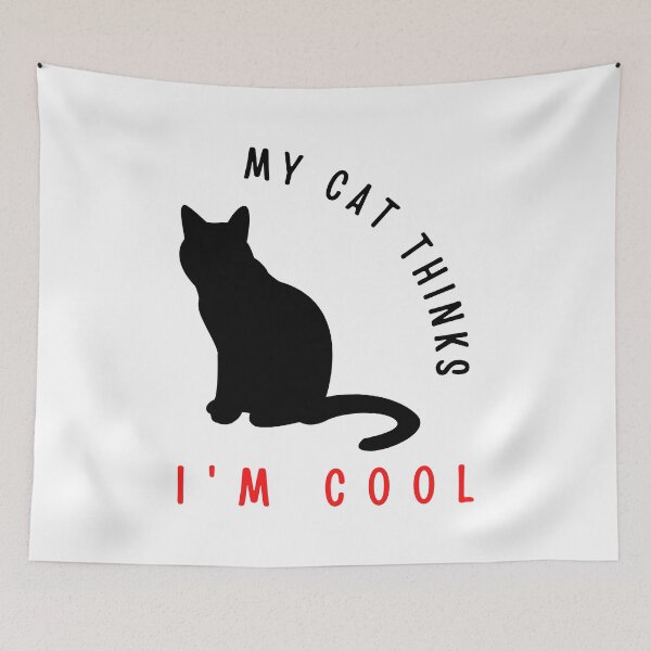 Item preview, My cat thinks I'm cool funny design designed and sold by DigitalMagShop.