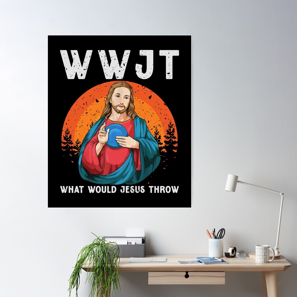 Disc Golf Shirt What Would Jesus Throw Frisbee Golf T-Shirt