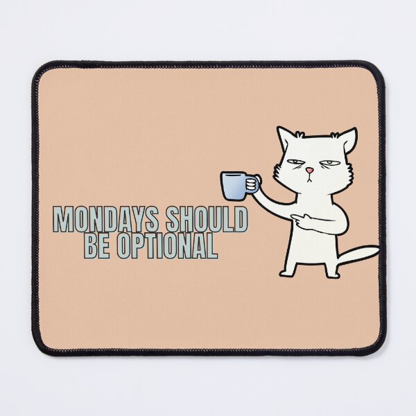 Item preview, Mondays Should Be Optional designed and sold by ynsmahop.