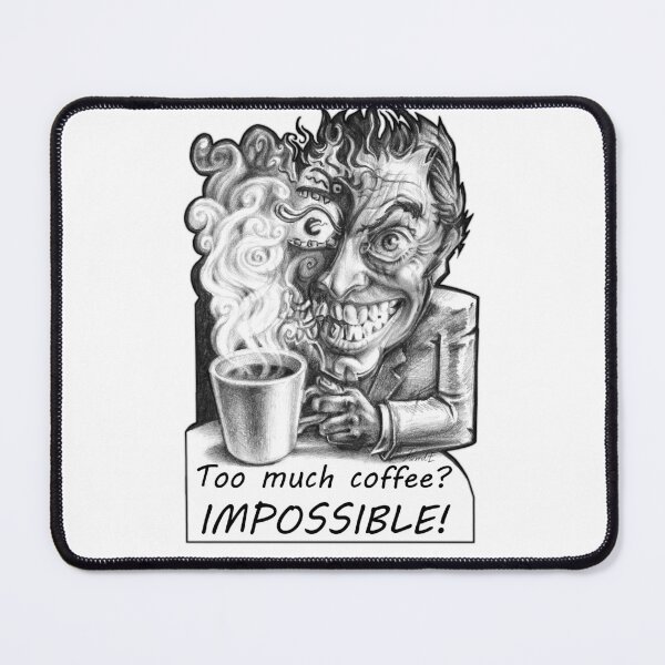 Item preview, Too much coffee? designed and sold by rowdE-art.
