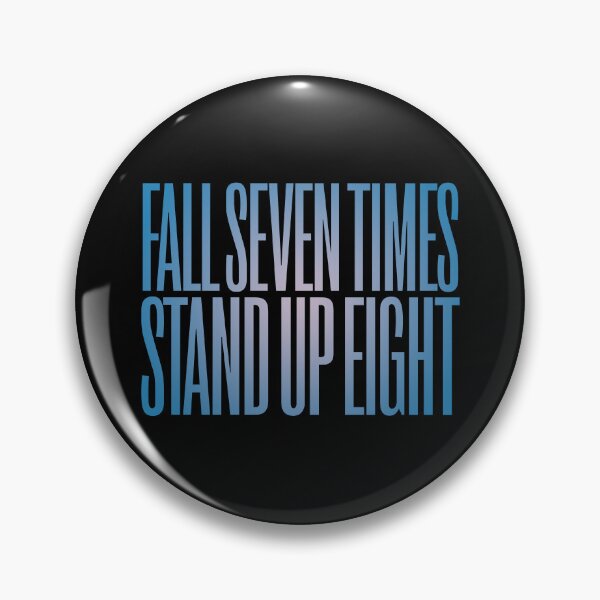 Item preview, Fall seven times, stand up eight. v.2 designed and sold by x1brett.